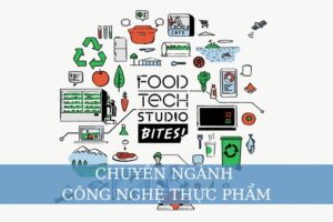 chuyên ngành công nghệ thực phẩm